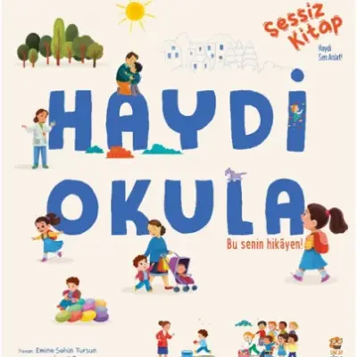 Haydi Okula (Sessiz Kitap)