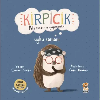 Kirpicik Peki şimdi ne Yapacak?-Uyku Zamanı