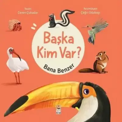 Başka Kim Var Bana Benzer