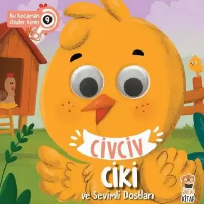 Bu Kocaman Gözler Kimin? Civciv Ciki Ve Sevimli Dostları