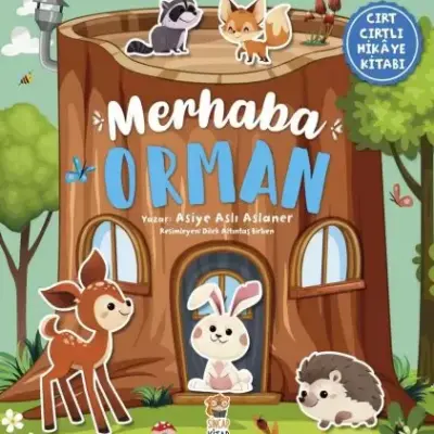Merhaba Orman (Cırt Cırtlı Kitap)