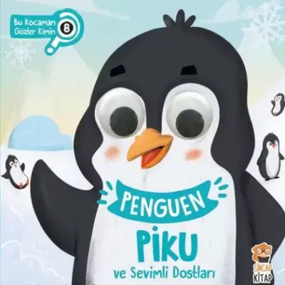 Bu Kocaman Gözler Kimin?- Penguen Piku Ve Sevimli Dostları
